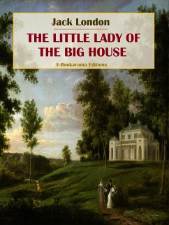 The Little Lady of the Big House (eBook, ePUB) - London, Jack