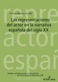 Las representaciones del actor en la narrativa espanola del siglo XX (eBook, ePUB)