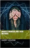 Miracle Mongers and Their Methods (eBook, PDF)