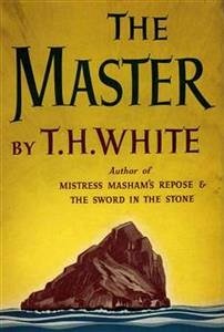 The Master (eBook, ePUB) - H. White, T.