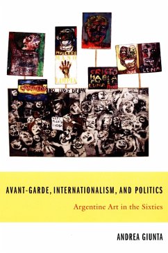 Avant-Garde, Internationalism, and Politics (eBook, PDF) - Andrea Giunta, Giunta