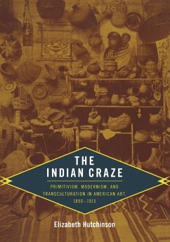 Indian Craze (eBook, PDF) - Elizabeth Hutchinson, Hutchinson