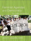 Feminist Agendas and Democracy in Latin America (eBook, PDF)