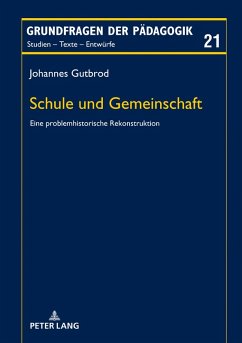Schule und Gemeinschaft (eBook, ePUB) - Johannes Gutbrod, Gutbrod