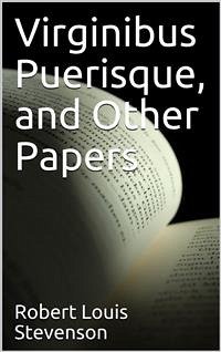 Virginibus Puerisque, and Other Papers (eBook, PDF) - Louis Stevenson, Robert