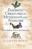 Fantastic Creatures in Mythology and Folklore (eBook, ePUB)