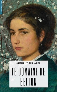 Le Domaine de Belton (eBook, ePUB) - Trollope, Anthony