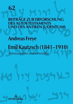 Emil Kautzsch (1841-1910) (eBook, ePUB) - Andreas Freye, Freye