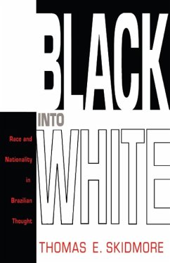 Black into White (eBook, PDF) - Thomas E. Skidmore, Skidmore