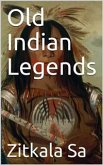 Old Indian Legends (eBook, PDF)