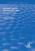 Damned If You Do, Damned If You Don't (eBook, ePUB)