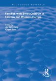 Families with Small Children in Eastern and Western Europe (eBook, PDF)
