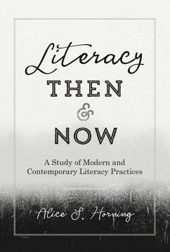 Literacy Then and Now (eBook, PDF) - Horning, Alice S.