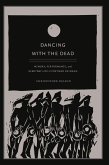 Dancing with the Dead (eBook, PDF)