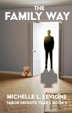 The Family Way (Tabor Heights, Year 1, #5) (eBook, ePUB) The Family Way (Tabor Heights, Year 1, #5) (eBook, ePUB)