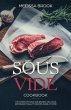 Sous Vide: The Complete Sous Vide... - Bild 1