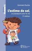 L'estime de soi, un passeport pour la vie (eBook, ePUB)