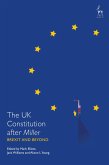 The UK Constitution after Miller (eBook, ePUB)