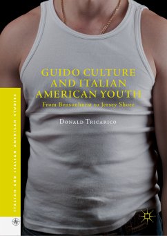 Guido Culture and Italian American Youth (eBook, PDF) - Tricarico, Donald