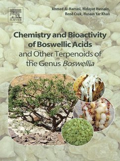 Chemistry and Bioactivity of Boswellic Acids and Other Terpenoids of the Genus Boswellia (eBook, ePUB) - Al-Harrasi, Ahmed; Hussain, Hidayat; Csuk, René; Khan, Husain Yar