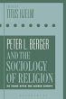 Peter L. Berger and the Sociology of... - Bild 1