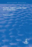 Families, Children and the Quest for a Global Ethic (eBook, ePUB) Families, Children and the Quest for a Global Ethic (eBook, ePUB)