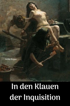 In den Klauen der Inquisition (eBook, ePUB) - Rojan, Anita