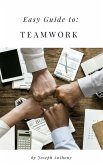 Easy Guide to: Teamwork (eBook, ePUB)