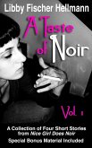 A Taste of Noir - Volume 1 (A Collection of Four Short Stories, #1) (eBook, ePUB) A Taste of Noir - Volume 1 (A Collection of Four Short Stories, #1) (eBook, ePUB)