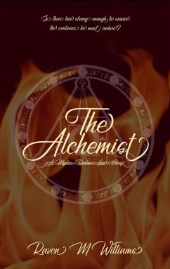 The Alchemist, A Mystic Realms Love Story (eBook, ePUB) - Williams, Raven M.
