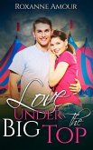 Love Under the Big Top (Teen Love Stories) (eBook, ePUB) Love Under the Big Top (Teen Love Stories) (eBook, ePUB)