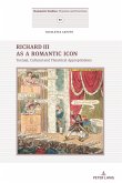 Richard III as a Romantic Icon (eBook, ePUB)