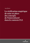 La verification empirique de mise en place des concepts de lE interculturel dans le contexte FLE (eBook, ePUB)
