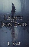 Legacy of the Iron Eagle (eBook, ePUB)