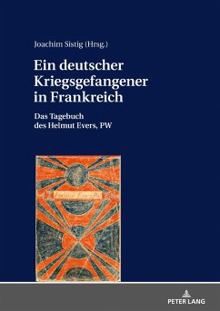 Ein deutscher Kriegsgefangener in Frankreich (eBook, ePUB) - Joachim Sistig, Sistig