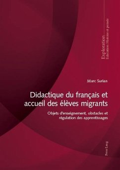Didactique du francais et accueil des eleves migrants (eBook, ePUB) - Marc Surian, Surian