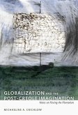 Globalization and the Post-Creole Imagination (eBook, PDF)