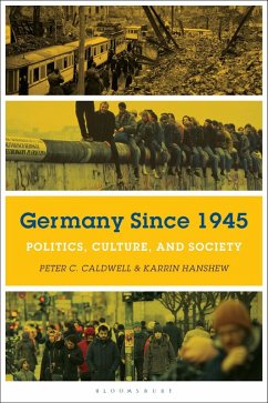 Germany Since 1945 (eBook, ePUB) - Caldwell, Peter C.; Hanshew, Karrin