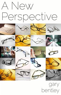 A New Perspective (eBook, ePUB) - Bentley, Gary