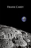 Moon Trap (Prehistory of the League of Planetary Systems, #2) (eBook, ePUB)