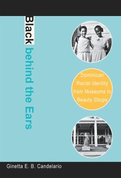 Black behind the Ears (eBook, PDF) - Ginetta E. B. Candelario, Candelario