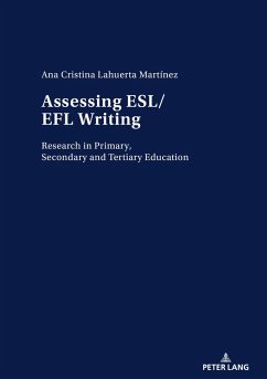 Assessing ESL/EFL Writing (eBook, ePUB) - Ana Cristina Lahuerta Martinez, Lahuerta Martinez