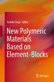 New Polymeric Materials Based on Element-Blocks (eBook, PDF)