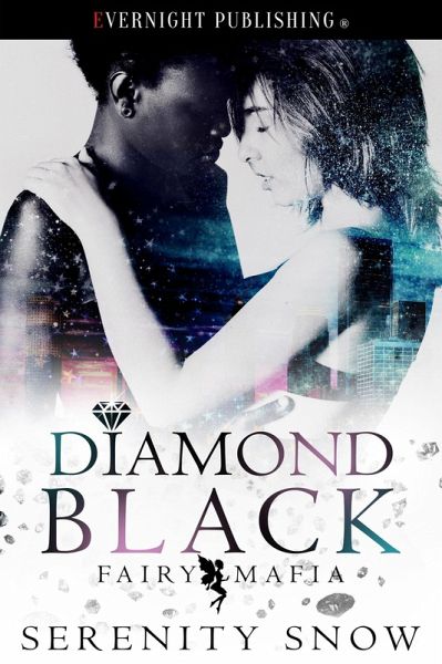 Diamond Black (Fairy Mafia, #3) (eBook, ePUB) Diamond Black (Fairy Mafia, #3) (eBook, ePUB)
