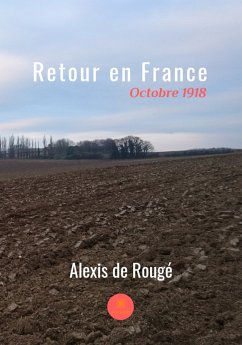 Retour en France (eBook, ePUB) - de Rougé, Alexis