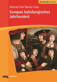 Europas habsburgisches Jahrhundert (eBook, ePUB) - Sander-Faes, Stephan Karl