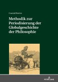 Methodik zur Periodisierung der Globalgeschichte der Philosophie (eBook, ePUB)