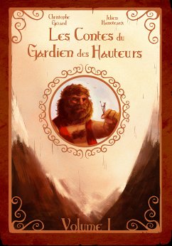 Les contes du Gardien des Hauteurs (eBook, ePUB) - Gérard, Christophe