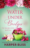 Water Under Bridges (eBook, ePUB)