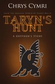 Taryn's Hunt: A Gryphon's Story (eBook, ePUB) Taryn's Hunt: A Gryphon's Story (eBook, ePUB)